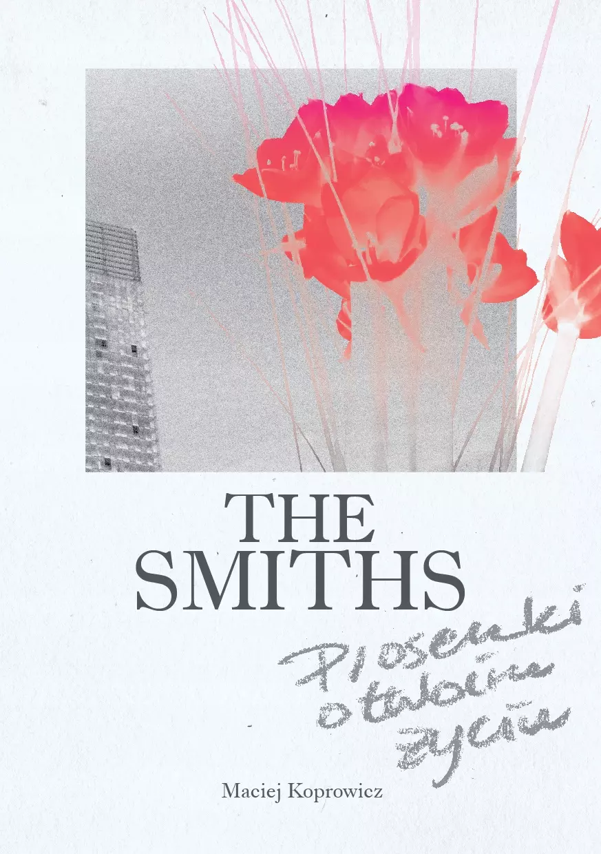 The Smiths. Piosenki o twoim życiu - Książki
