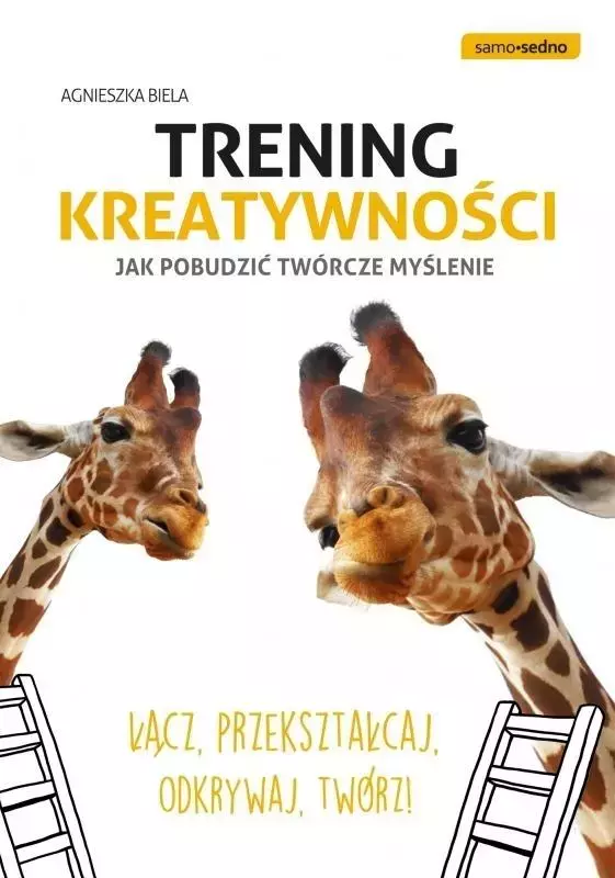 Trening kreatywności. Jak pobudzić twórcze myślenie - Książki