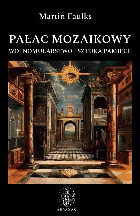 Pałac mozaikowy. Wolnomularstwo i sztuka pamięci - Książki