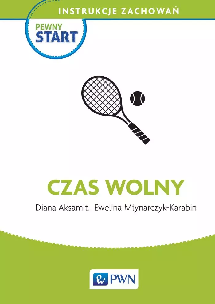 Pewny start. Instrukcje zachowań. Czas wolny - Książki