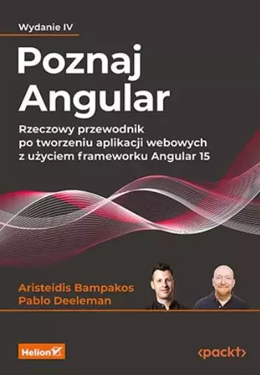 Poznaj Angular. Rzeczowy przewodnik po... w.4 - Książki