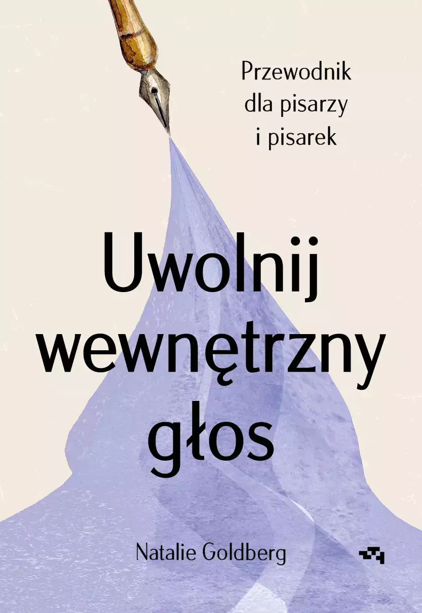 Uwolnij wewnętrzny głos. Przewodnik dla pisarzy i pisarek - Książki