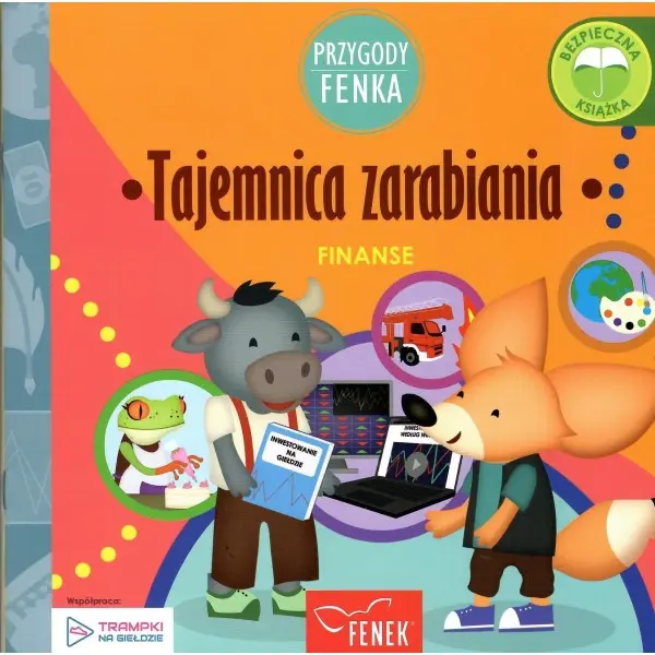 Tajemnica zarabiania. Finanse. Przygody Fenka - Książki
