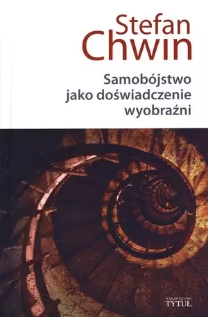 Samobójstwo jako doświadczenie wyobraźni - Książki