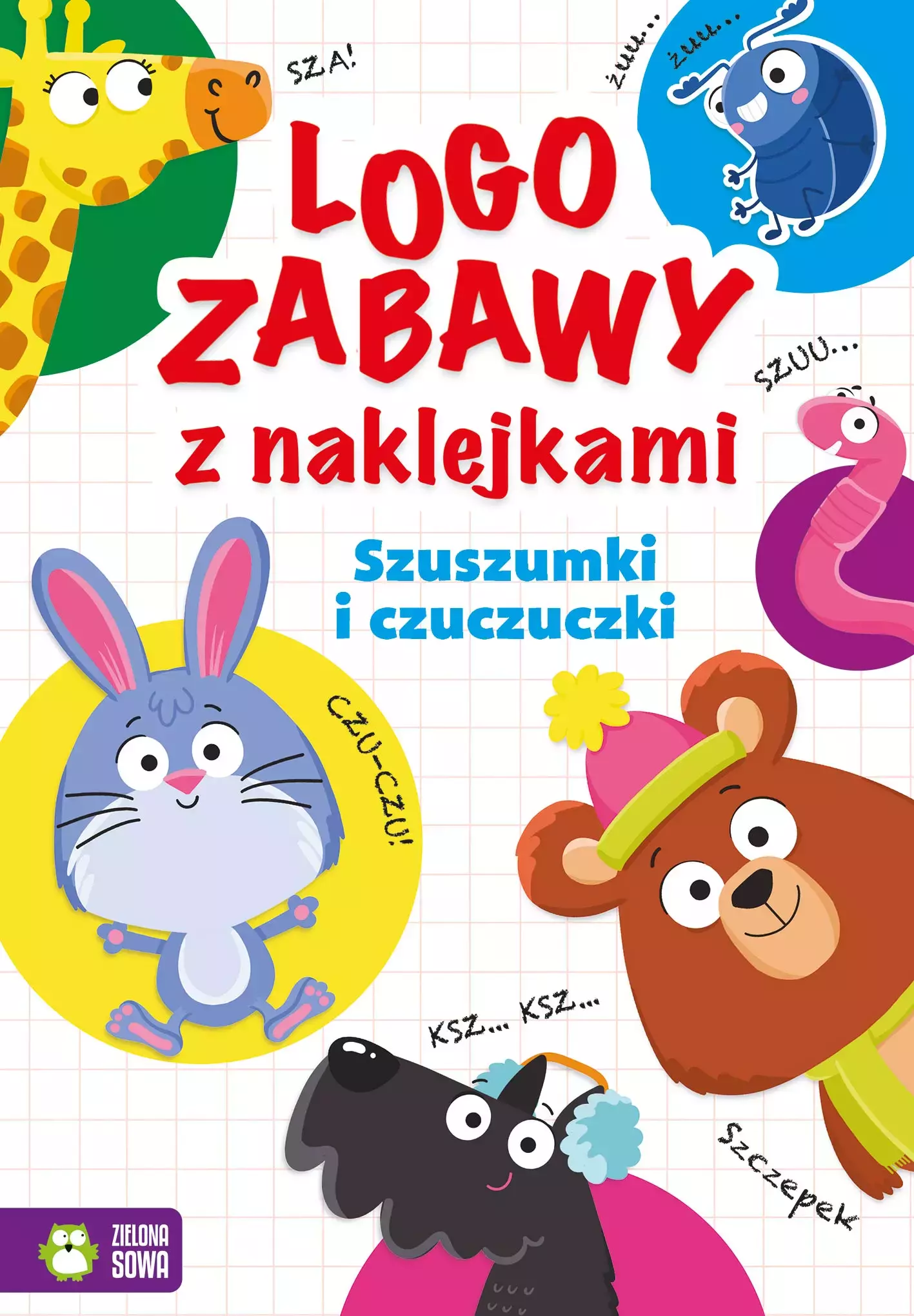 Logozabawy z naklejkami. Szuszumki i czuczuczki - Książki