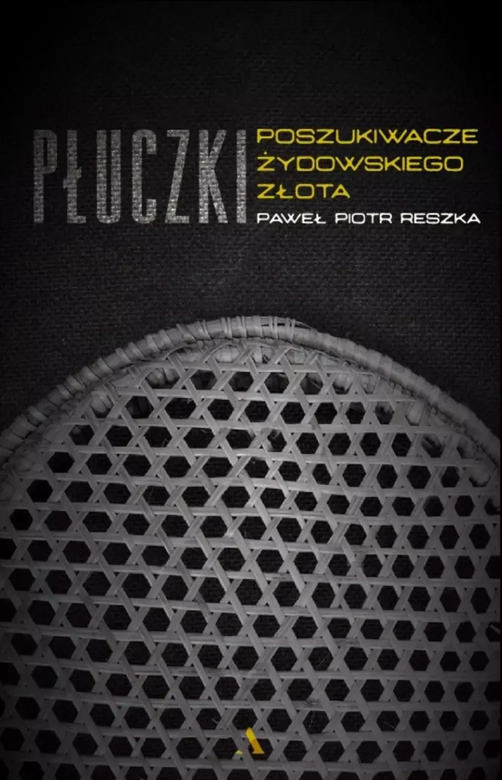 Płuczki. Poszukiwacze żydowskiego złota - Książki