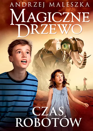 Magiczne Drzewo. Czas robotów - Książki