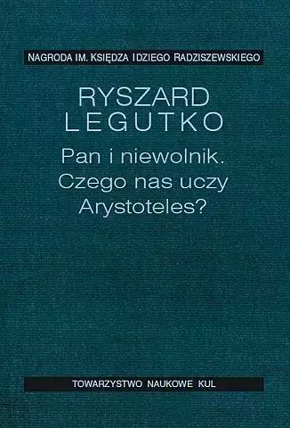 Pan i niewolnik Czego uczy nas Arystoteles - Książki