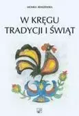 W kręgu tradycji i świąt - Książki