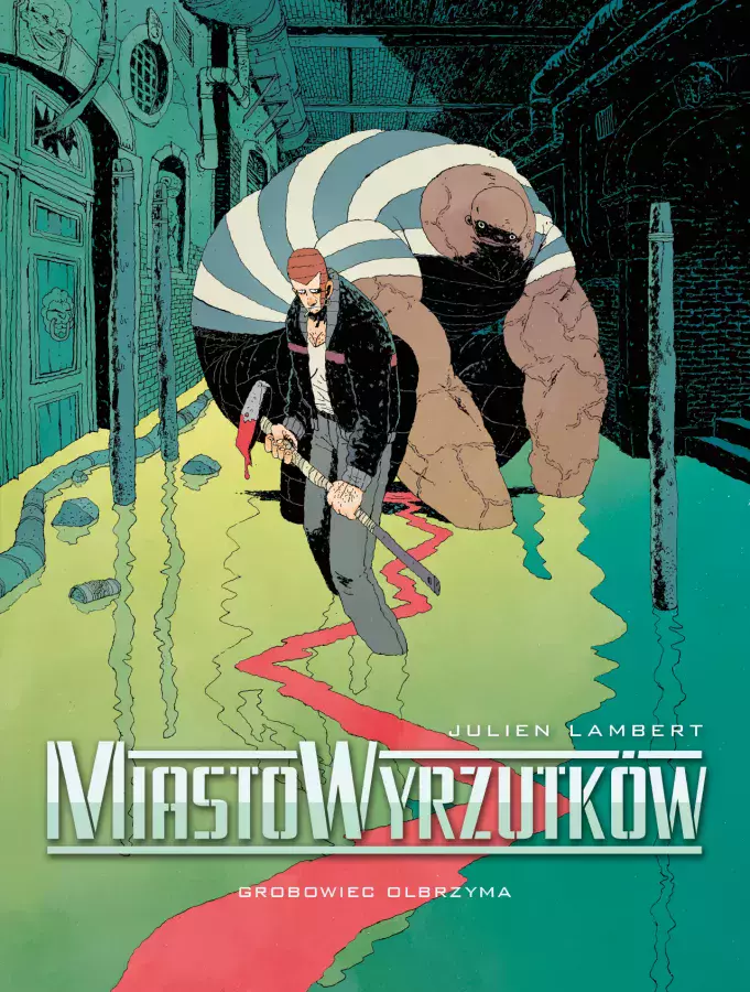 Miasto Wyrzutków. Tom 3. Grobowiec olbrzyma - Książki