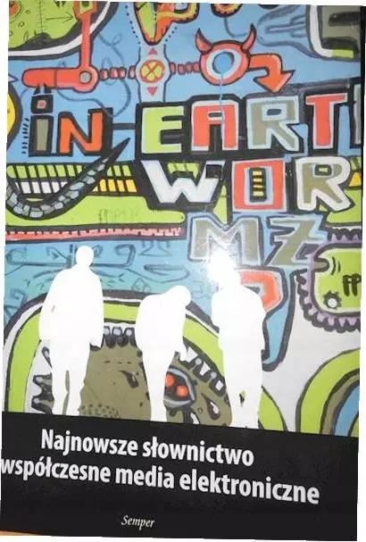Najnowsze słownictwo a współczesne media elektorniczne - Książki