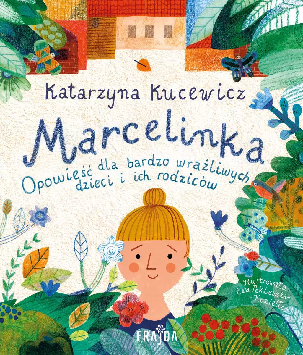 Marcelinka. Opowieść dla bardzo wrażliwych dzieci i ich rodziców - Książki