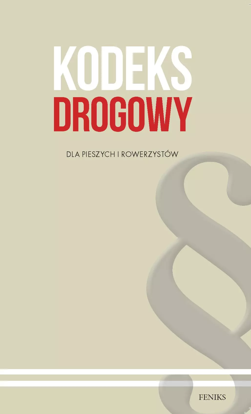Kodeks drogowy dla pieszych i rowerzystów - Książki