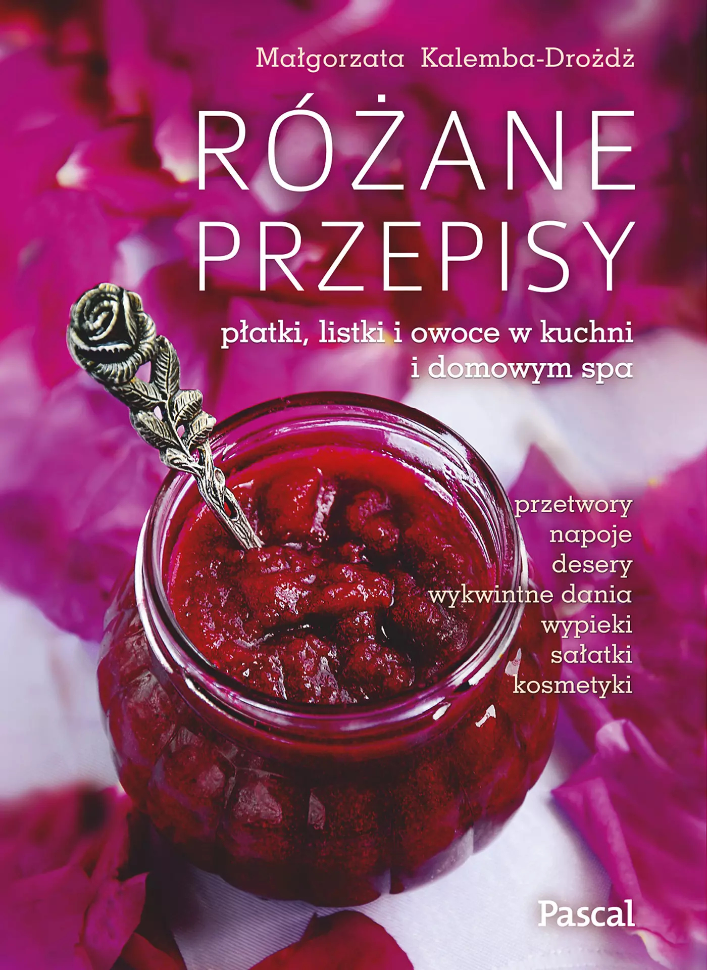 Różane przepisy - Książki