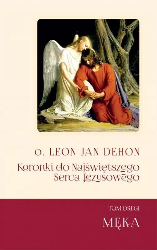 Koronki do Najświętrzego Serca Jezusowego T.2 Męka - Książki