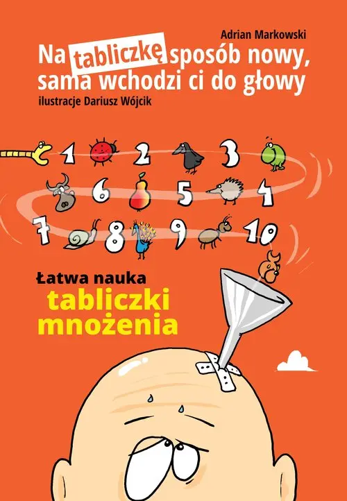 Na tabliczkę sposób nowy, sama wchodzi ci do głowy - Książki