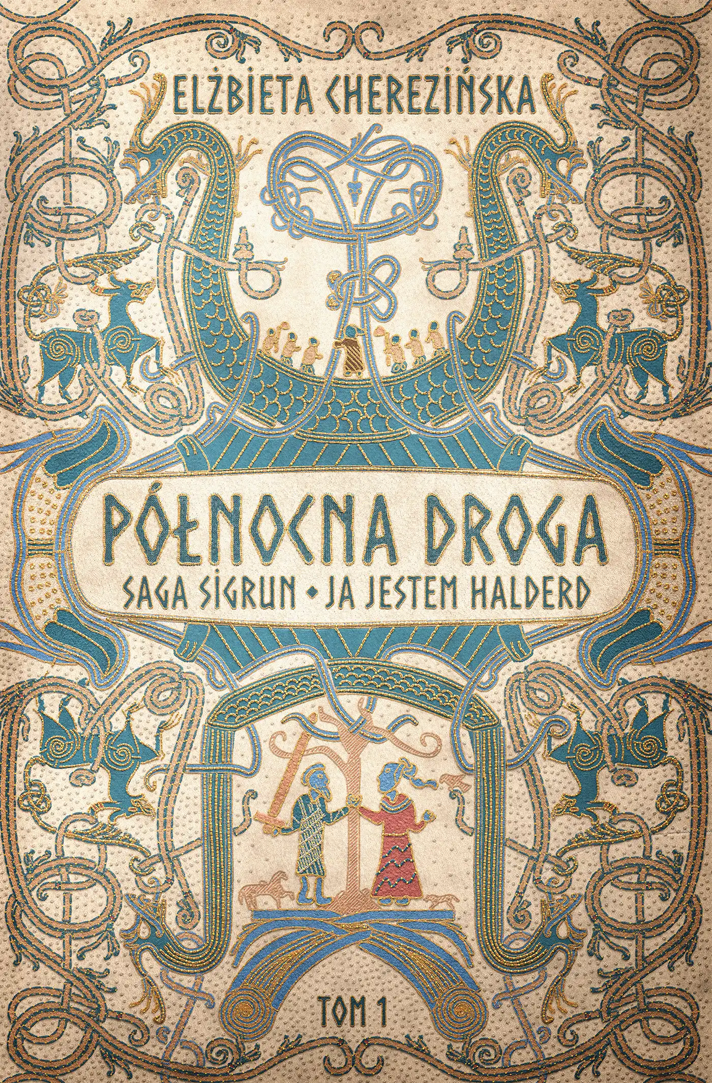 Północna droga. Saga Sigrun. Ja jestem Halderd - Książki