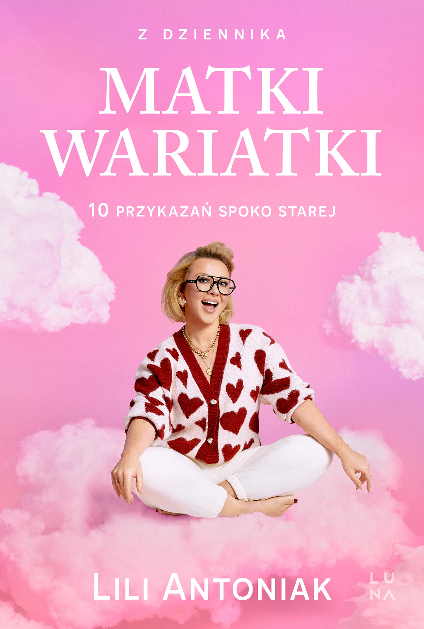 Z dziennika matki wariatki. 10 przykazań Spoko Starej - Książki
