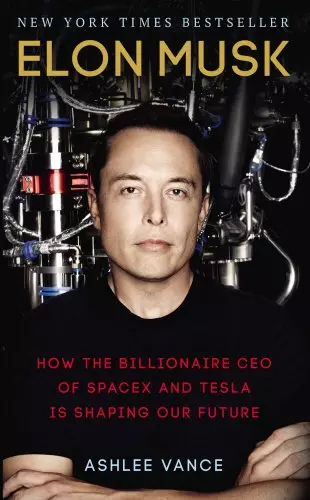 Elon Musk. How the Billionaire CEO of Spacex and Tesla is Shaping our Future - Książki