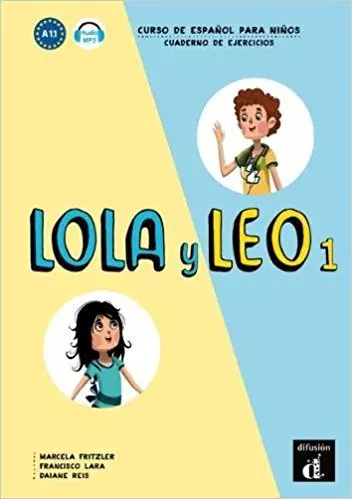Lola y Leo 1. Curso de espanol para ninos. Cuaderno de ejercicios. Ćwiczenia A1.1 - Książki