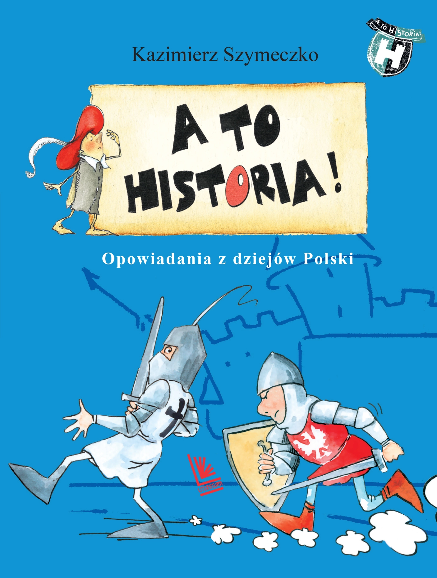 A to historia. Opowiadania z dziejów Polski - Książki