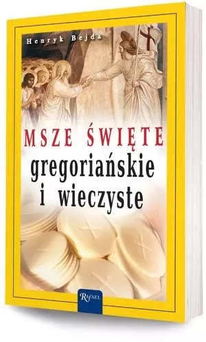 Msze święte gregoriańskie i wieczyste - Książki