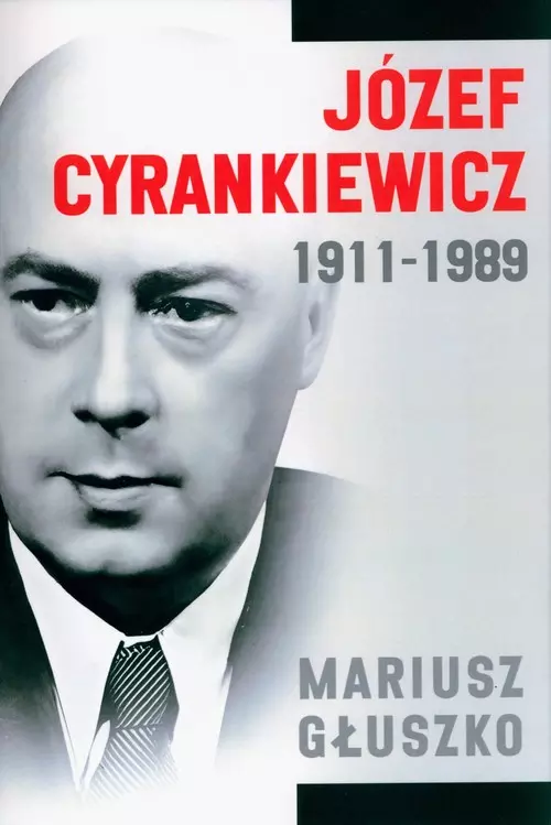 Józef Cyrankiewicz 1911-1989 - Książki