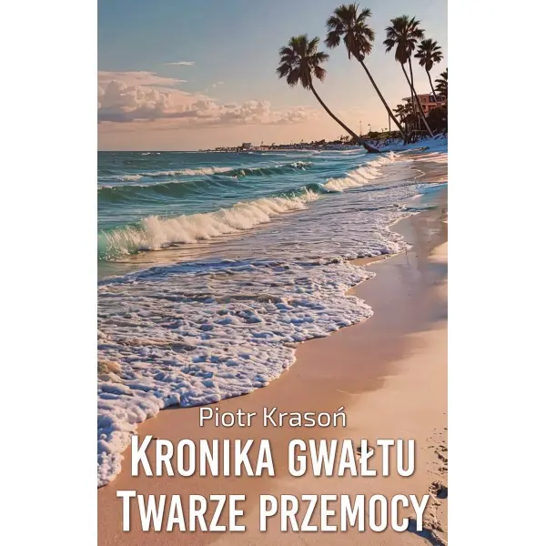 Kronika gwałtu. Twarze przemocy - Książki