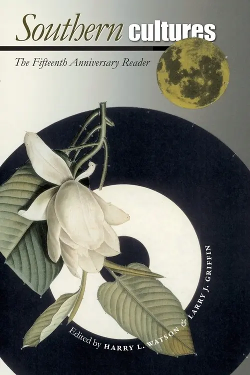 Southern Cultures: The Fifteenth Anniversary Reader - Książki