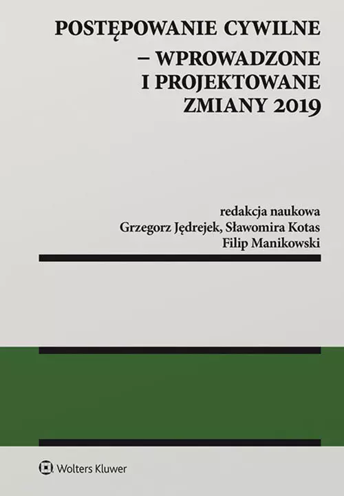 Postępowanie cywilne Wprowadzone i projektowane zmiany 2019 - Książki