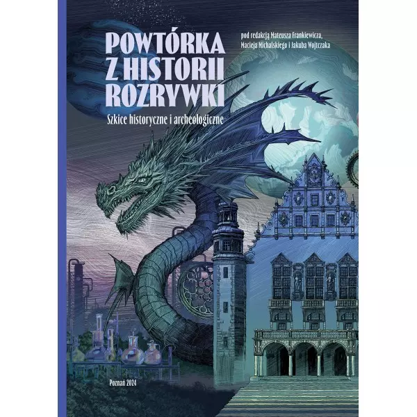 Powtórka z historii rozrywki. Szkice historyczne i archeologiczne - Książki