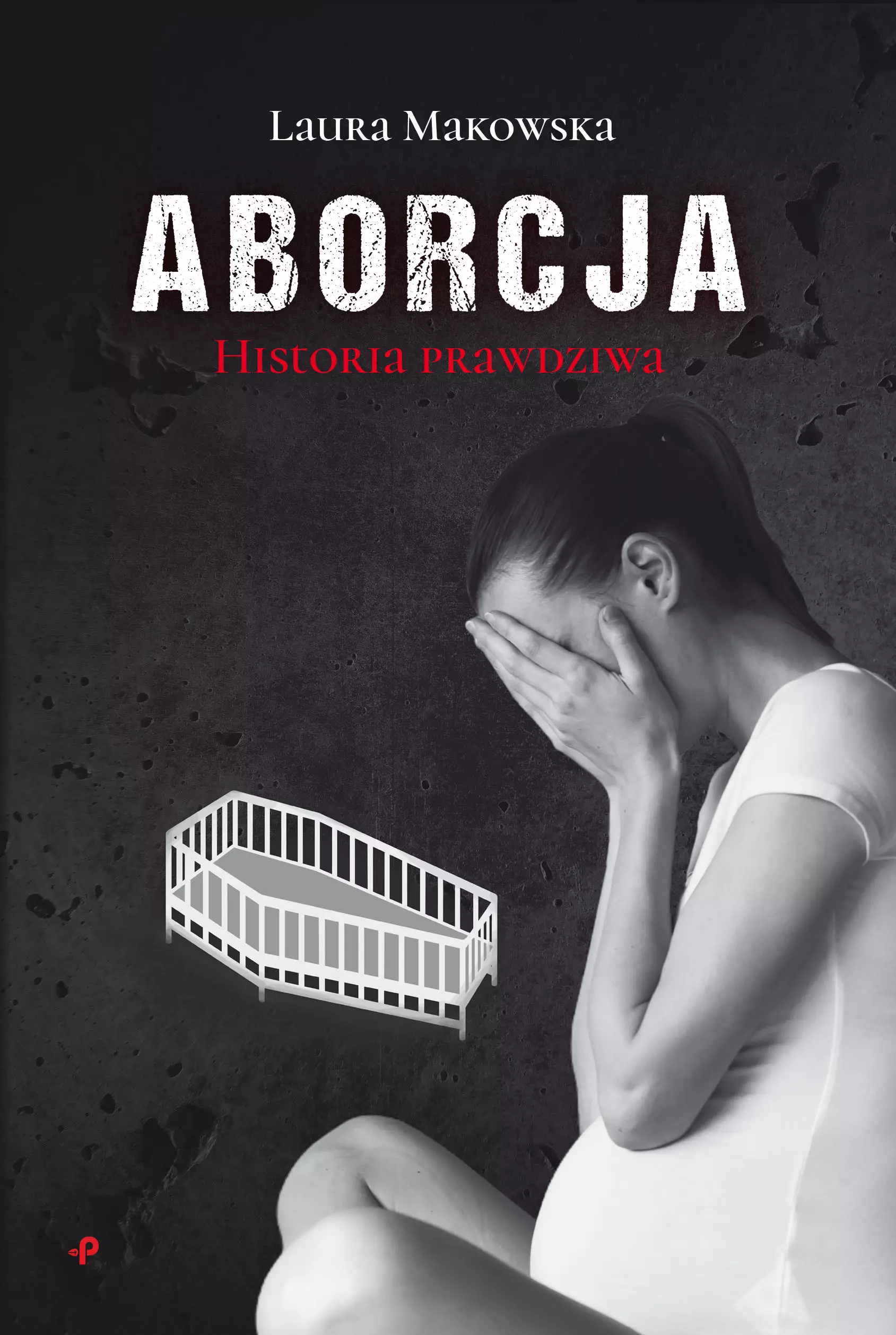 Aborcja. Historia prawdziwa - Książki