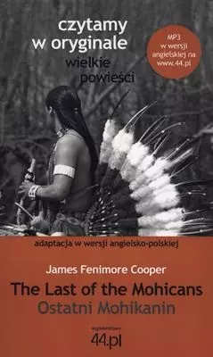 The Last of the Mohicans. Ostatni Mohikanin - Książki