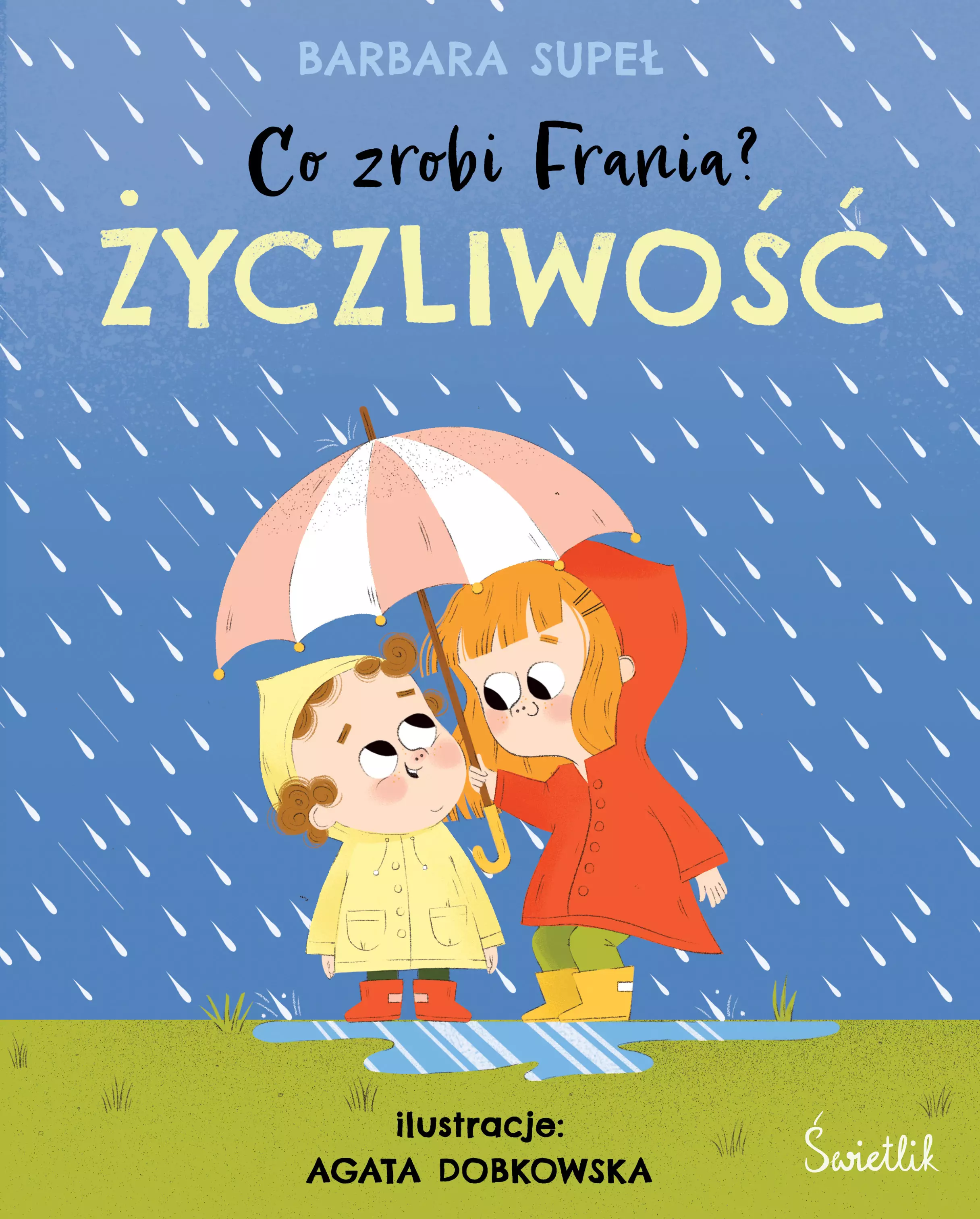 Co zrobi Frania? Tom 2. Życzliwość - Książki