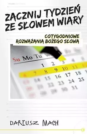 Zacznij tydzień ze słowem wiary - Książki