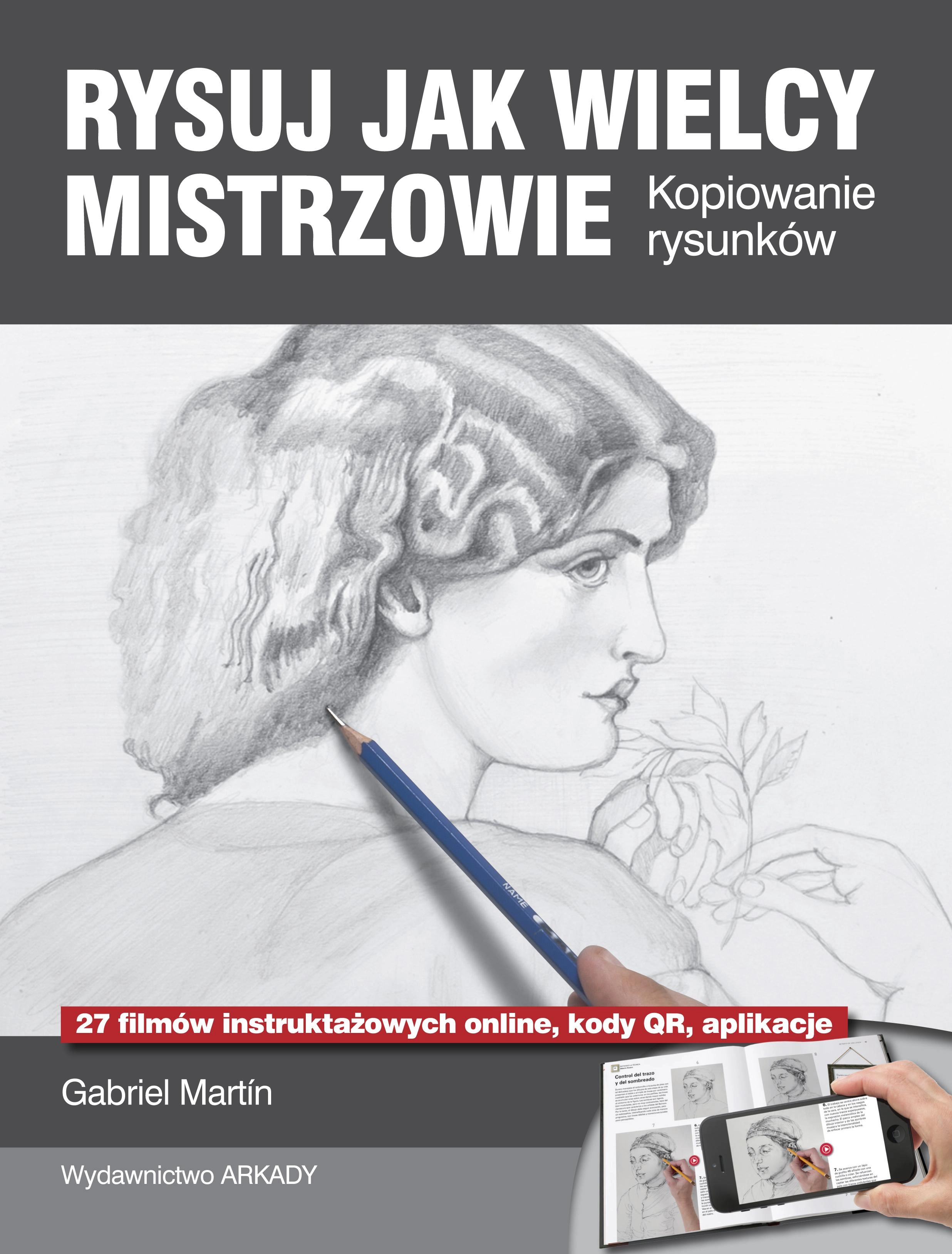 Rysuj jak wielcy mistrzowie. Kopiowanie rysunków - Książki