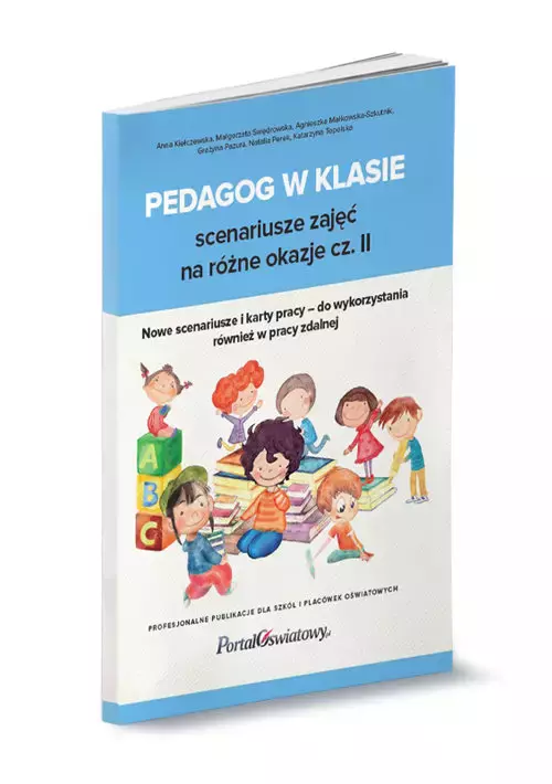 Pedagog w klasie. Scenariusze zajęć na różne okazje. Część II - Książki