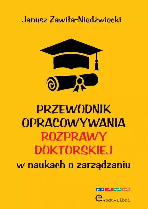 Przewodnik opracowywania rozprawy doktorskiej w naukach o zarządzaniu - Książki
