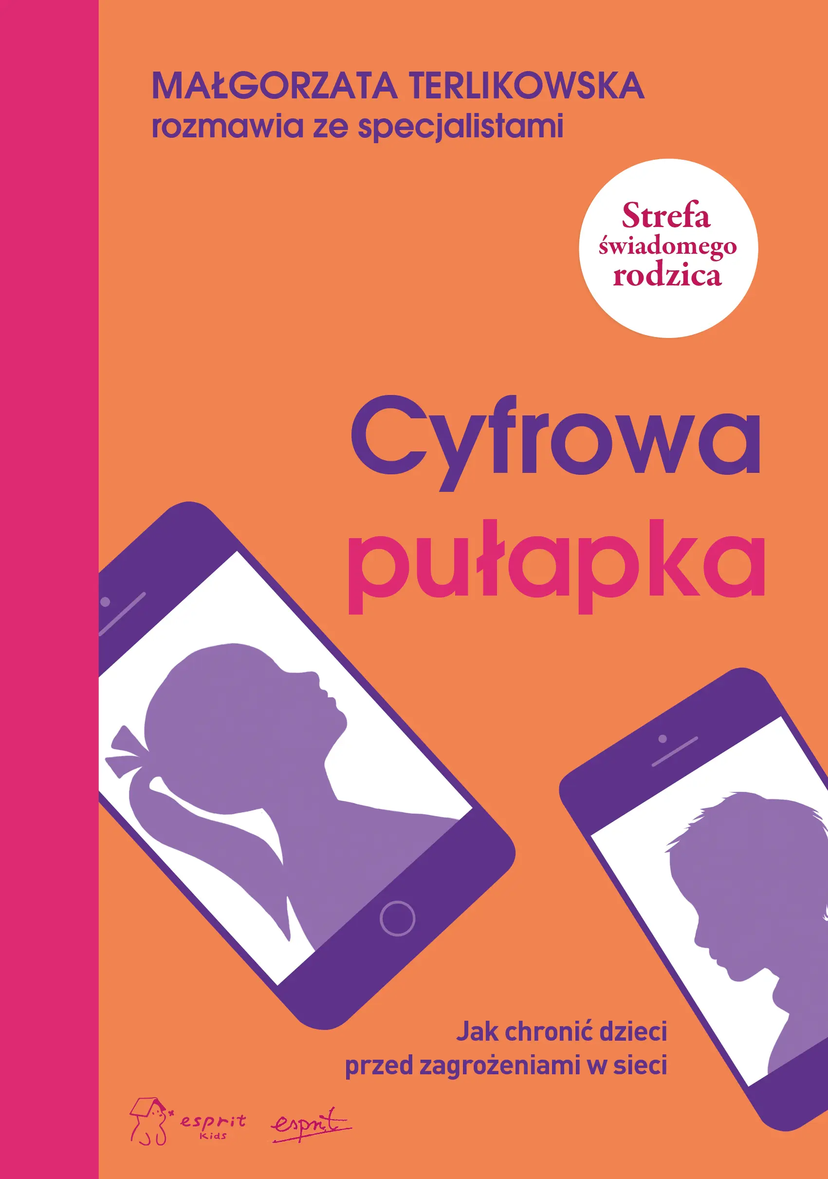 Cyfrowa pułapka. Jak chronić dzieci przed zagrożeniami w sieci - Książki