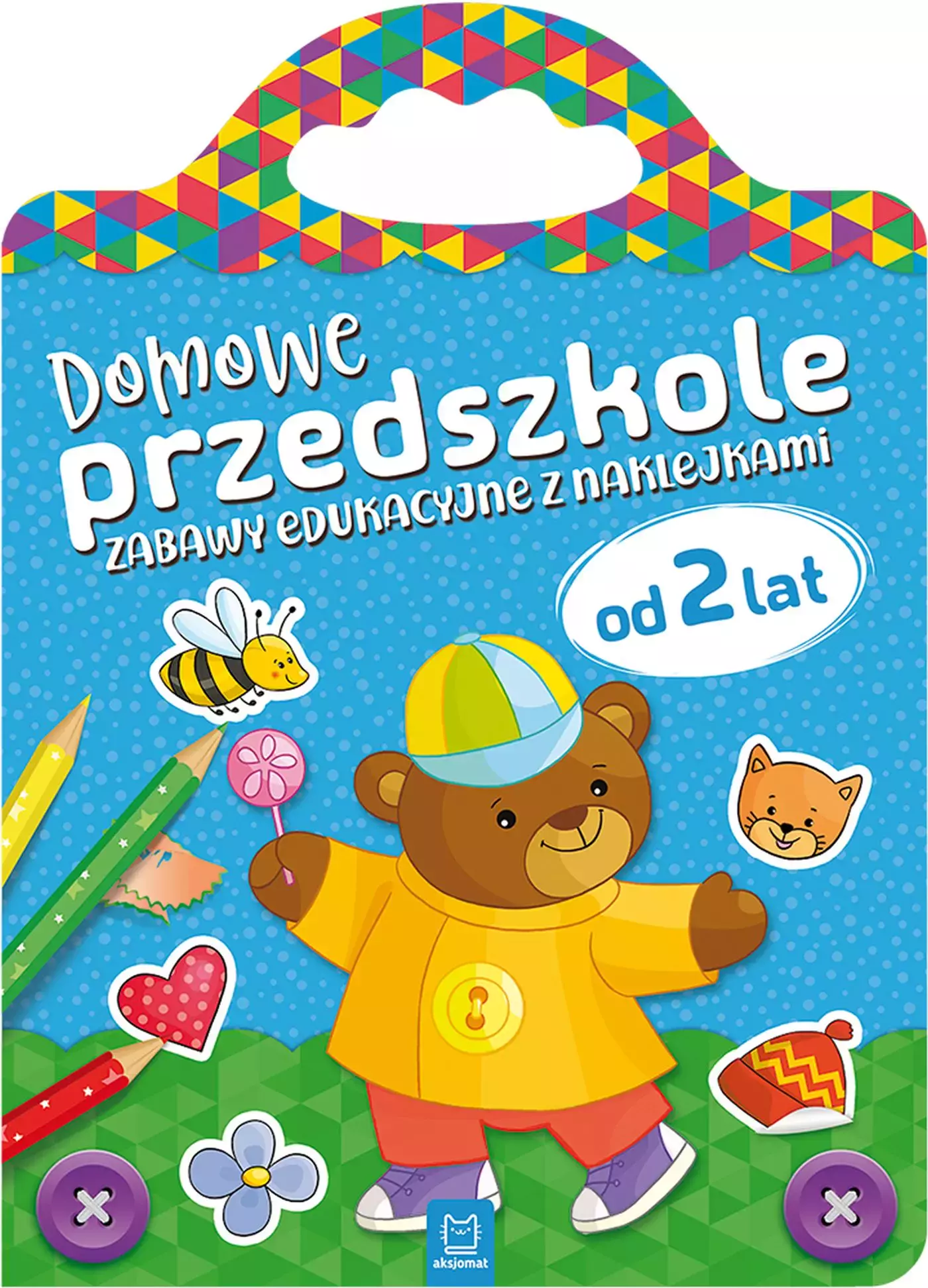 Domowe przedszkole od 2 lat. Zabawy edukacyjne z naklejkami - Książki