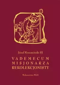 Vademecum misjonarza rekolekcjonisty - Książki