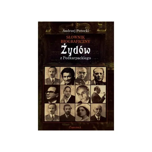 Słownik biograficzny żydów z Podkarpackiego - Książki