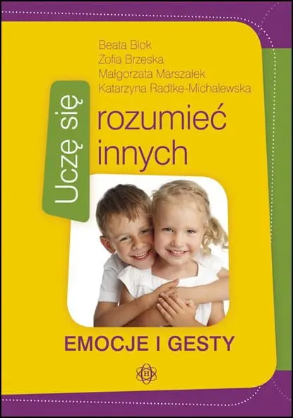Uczę się rozumieć innych. Emocje i gesty - Książki