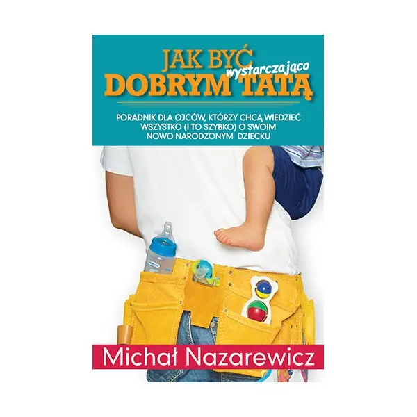 Jak być wystarczająco dobrym tatą - Książki