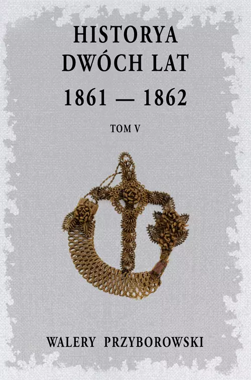 Historya dwóch lat- Tom 5 - Książki