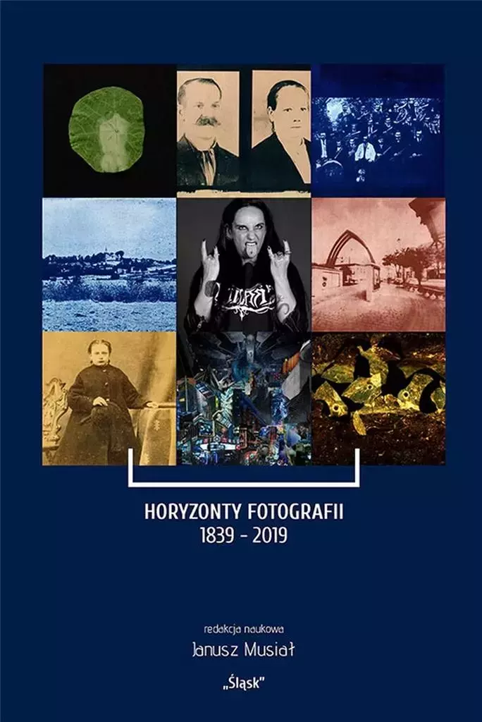 Horyzonty fotografii 1839-2019 - Książki