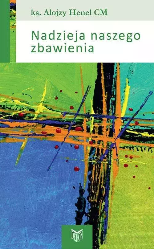 Nadzieja naszego zbawienia - Książki