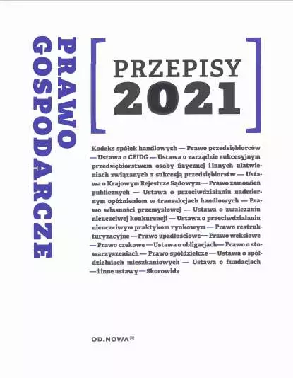 Prawo Gospodarcze Przepisy 2021 - Książki