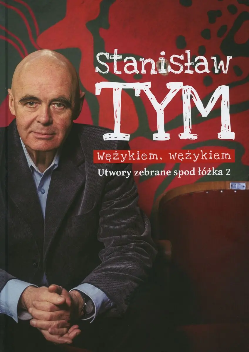Wężykiem, wężykiem. Utwory zebrane spod łóżka 2 - Książki