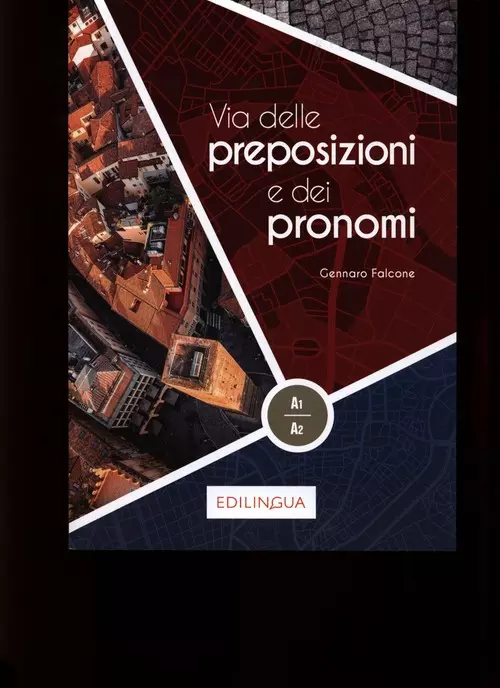Via delle preposizioni e dei pronomi A1-A2 - Książki